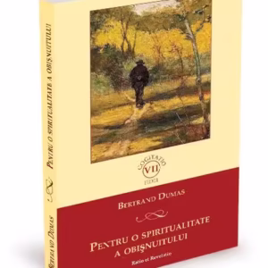 Pentru o spiritualitate a obișnuitului - Paperback brosat - Bertrand Dumas - Ratio et Revelatio