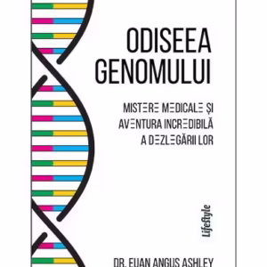 Odiseea genomului - Paperback brosat - Dr. Euan Angus Ashley - Lifestyle