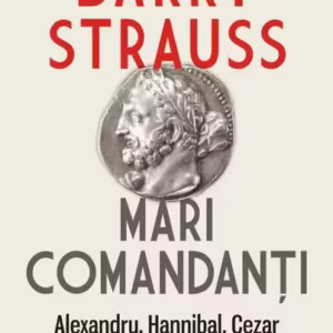 Mari comandanţi - Hardcover - Barry Strauss - Polirom