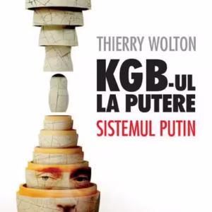 KGB-ul la putere - Paperback brosat - Thierry Wolton - Humanitas