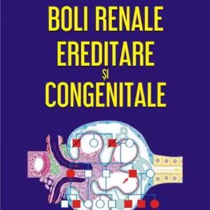 Boli renale ereditare și congenitale - Paperback brosat - Adrian Covic, Mircea Covic, Cristina Gavrilovici - Polirom
