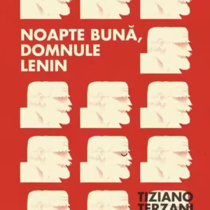 Noapte bună, domnule Lenin - Paperback brosat - Tiziano Terzani - Seneca Lucius Annaeus