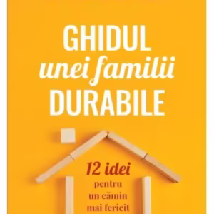 Ghidul unei familii durabile - Paperback brosat - Gary Chapman, Shannon Warden - Curtea Veche