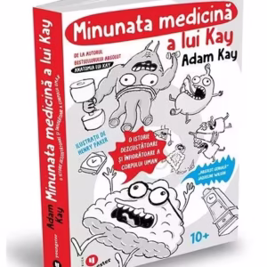 Minunata medicină a lui Kay - Paperback brosat - Adam Kay - Publica