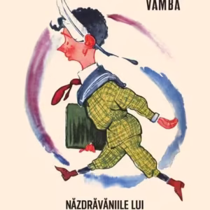 Năzdrăvăniile lui Gian Burrasca - Paperback brosat - Vamba - Arthur