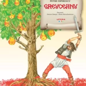Greuceanu - Paperback - Petre Ispirescu - Litera mică