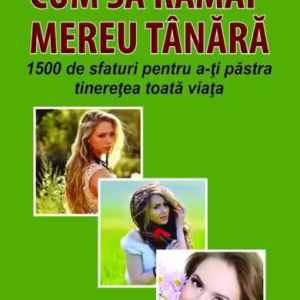 Cum să rămâi mereu tânără - Paperback brosat - Patricia Riveccio - Orizonturi