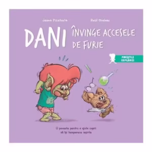 Dani învinge accesele de furie - Hardcover - Jaime Picatoste - Linghea