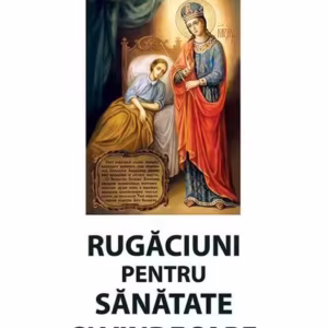 Rugăciuni pentru sănătate și vindecare de boli - Paperback brosat - *** - Ortodoxia