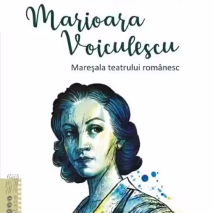 Marioara Voiculescu - Paperback brosat - Alina Nelega - Polirom