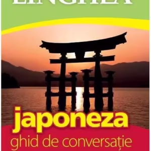 Japoneza. Ghid de conversație - Paperback brosat - *** - Linghea