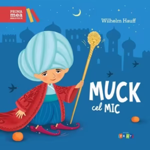 Muck cel Mic - Hardcover - Wilhelm Hauff - Prut
