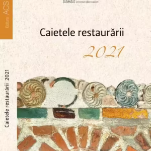 Caietele restaurării 2021 - Hardcover - ACS
