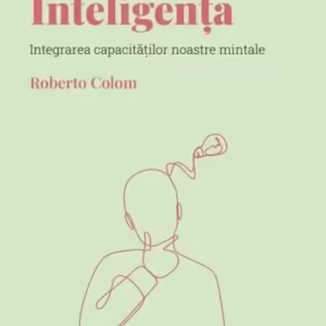 Inteligența (Vol. 4) - Hardcover - Roberto Colom - Litera