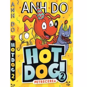 Petrecerea. Hotdog (Vol. 2) - Paperback brosat - Anh Do - Epica Publishing