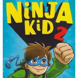 Un ninja zburător! Ninja Kid (Vol. 2) - Paperback brosat - Anh Do - Epica Publishing