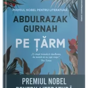 Pe țărm - Paperback brosat - Abdulrazak Gurnah - Litera