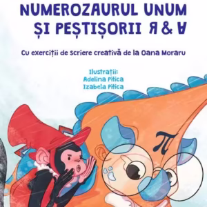 Numerozaurul Unum și peștișorii R & A - Hardcover - Olina Ortiz - Univers