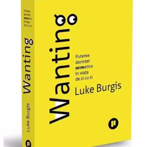 Wanting - Paperback brosat - Luke Burgis - Publica