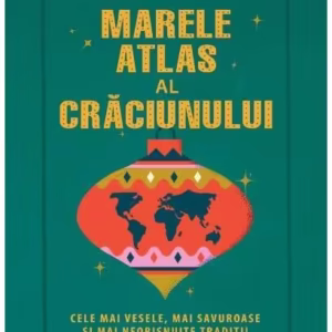Marele atlas al Crăciunului - Paperback brosat - Alex Palmer - Niculescu