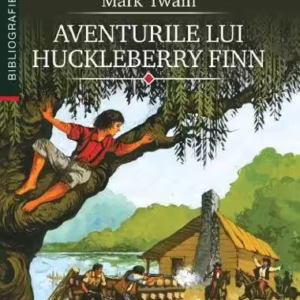Aventurile lui Huckleberry Finn - Paperback brosat - Mark Twain - Corint