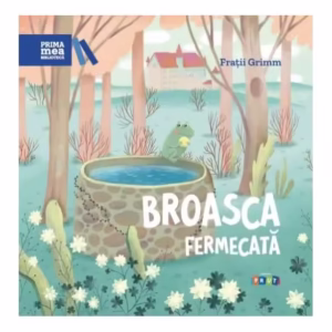 Broasca fermecată - Hardcover - Fraţii Grimm - Prut