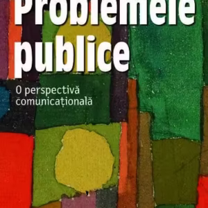 Problemele publice - Paperback brosat - Mălina Ciocea - Comunicare.ro
