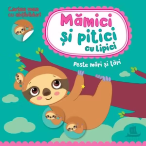 Mămici și pitici cu lipici. Peste mări și țări - Paperback - Ilona Bumblauskienė, Miglė Šimatonytė - Humanitas