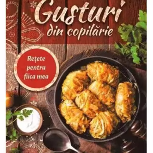 Gusturi din copilărie - Paperback brosat - Elena Nane - Bookzone