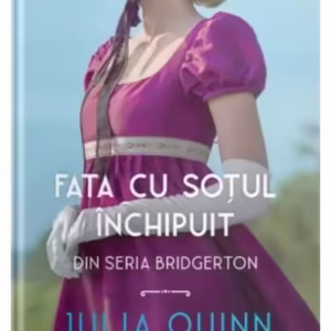 Fata cu soțul închipuit (Vol. 10) - Paperback brosat - Julia Quinn - Litera