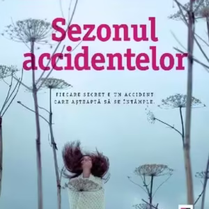 Sezonul accidentelor - Paperback brosat - Moira Fowley Doyle - Trei