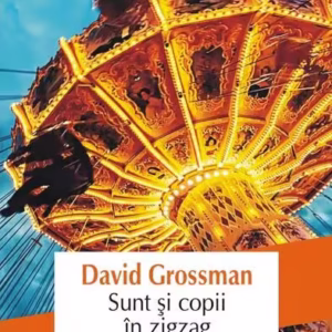 Sunt și copii în zigzag - Paperback brosat - David Grossman - Polirom