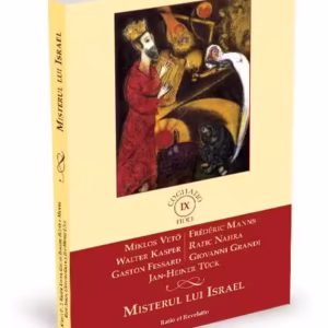 Misterul lui Israel - Paperback brosat - Frédéric Manns, Gaston Fessard, Giovanni Grandi, Jan-Heiner Tück, Miklós Vetö, Rafic Nahra, Walter Kasper - Ratio et Revelatio