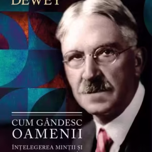 Cum gândesc oamenii - Paperback brosat - John Dewey - Herald