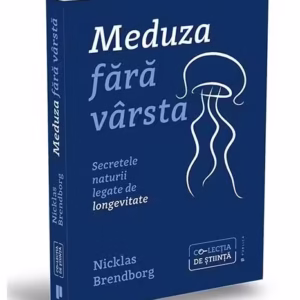 Meduza fără vârstă - Paperback brosat - Nicklas Brendborg - Publica