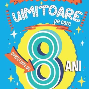 Adevăruri uimitoare pe care orice copil de 8 ani trebuie să le știe - Paperback brosat - Catherine Brereton - Paralela 45