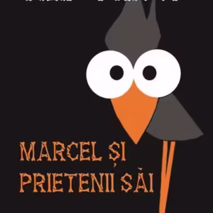 Marcel și prietenii săi - Paperback brosat - Filip Pricop - Cartex