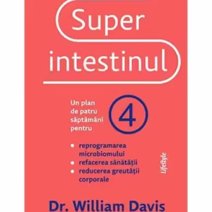 Superintestinul - Paperback brosat - William Davis - Lifestyle