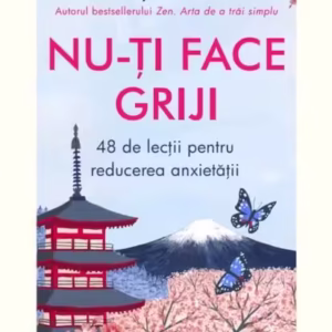 Nu-ți face griji - Paperback brosat - Shunmyo Masuno - Litera