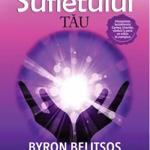 Evoluția sufletului tău - Paperback brosat - Byron Belitsos - Prestige
