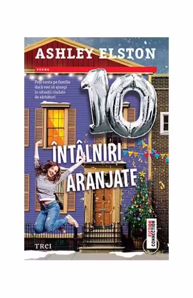 10 întâlniri aranjate – Paperback brosat – Ashley Elston – Trei