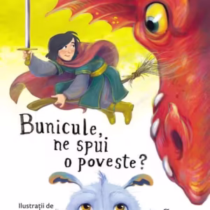 Bunicule, ne spui o poveste? - Hardcover - Alec Blenche - Univers