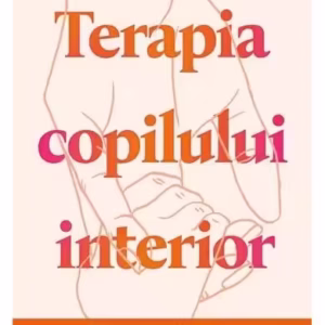 Terapia copilului interior - Paperback brosat - Robert Jackman - Bookzone
