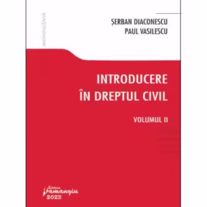 Introducere în dreptul civil (Vol. 2) - Paperback brosat - Paul Vasilescu, Şerban Diaconescu - Hamangiu