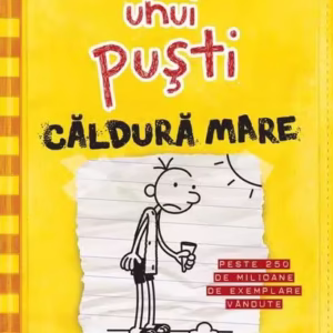 Căldură mare. Jurnalul unui puşti (Vol.4) - Hardcover - Jeff Kinney - Arthur