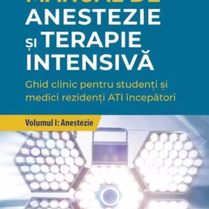 Anestezie. Manual de anestezie şi terapie intensivă (Vol. 1) - Paperback brosat - Gabriel M. Gurman - All