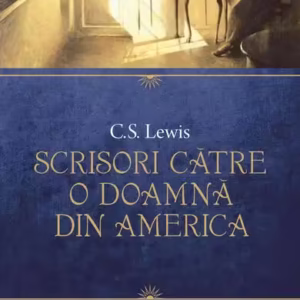 Scrisori către o doamnă din America - Paperback brosat - Clive Staples Lewis - Humanitas