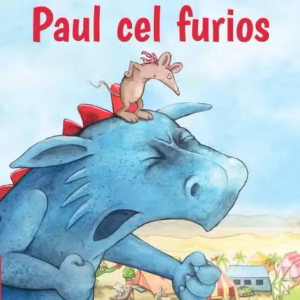 Paul cel furios - Hardcover - Antje Bohnstedt - Univers