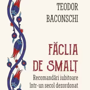 Făclia de smalț - Paperback brosat - Teodor Baconschi - Polirom