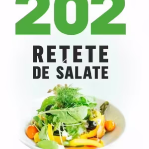 202 rețete de salate - Paperback brosat - Mihai Băşoiu - Meteor Press